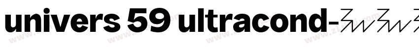 univers 59 ultracond字体转换